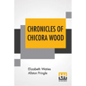 Chronicles Of Chicora Wood