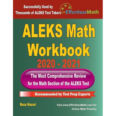 ALEKS Math Workbook 2020 - 2021: The Most Comprehensive Review for the ALEKS Math Test