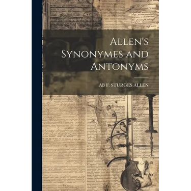 Allen's Synonymes and Antonyms