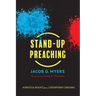 Stand-Up Preaching: Homiletical Insights from Contemporary Comedians