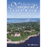 A Guide to Newport's Cliff Walk: Tales of Seaside Mansions & the Gilded Age Elite