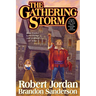 The Gathering Storm: Book Twelve of the Wheel of Time