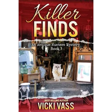 Killer Finds: An Antique Hunters Mystery Book 3