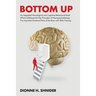 Bottom Up: An Integrated Neurological and Cognitive Behavioural Book Which Addresses the Key Principles of Neuropsychotherapy. Fi