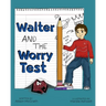 Walter and the Worry Test