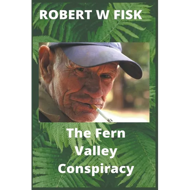 The Fern Valley Conspiracy