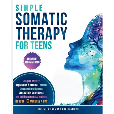Simple Somatic Therapy for Teens