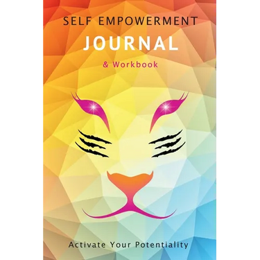 Womens Self Empowerment JOURNAL & Workbook: Activate Your Potentiality