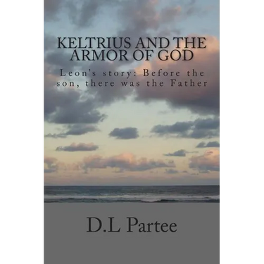 Keltrius and the armor of God: Leon's story