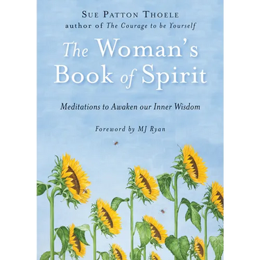 The Woman's Book of Spirit: Meditations to Awaken Our Inner Wisdom (Daily Inspirational Book, Affirmations, Mindfulness, for Fans of the Four Agreemen