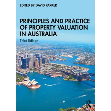 Principles and Practice of Property Valuation in Australia