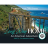 The Long Way Home - An American Adventure: Part 5 - The Western States