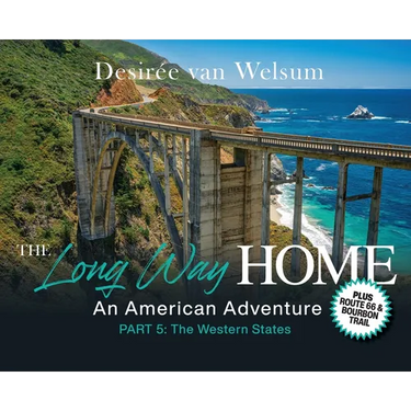 The Long Way Home - An American Adventure: Part 5 - The Western States