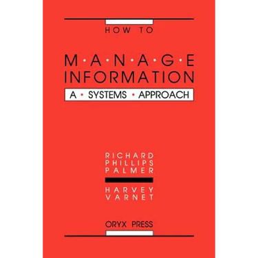 How to Manage Information: A Systems Approach