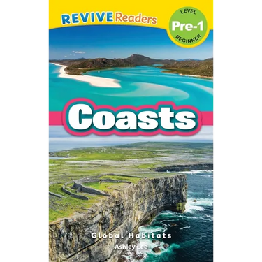 Coasts: Global Habitats (Revive Readers, Level Pre-1)