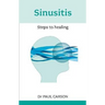 Sinusitis: Steps to Healing