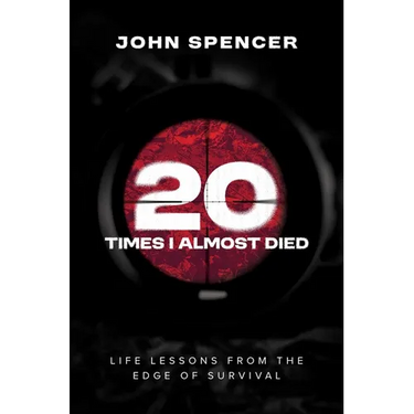 Twenty Times I Almost Died: Life Lessons from the Edge of Survival