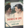 Enemies in Love: A German POW, a Black Nurse, and an Unlikely Romance