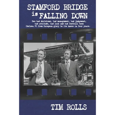 Stamford Bridge Is Falling Down