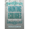 Haunting Ecologies: Victorian Conceptions of Water