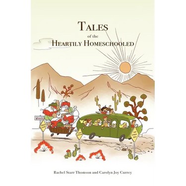 Tales of the Heartily Homeschooled
