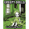 Creepy Dolls: Coloring Book Featuring Spooky Illustrations of Scary Grayscale Dolls in Various Horror Styles for Fans with a Taste for the Eerie and C