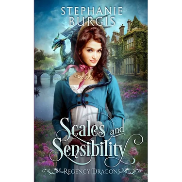 Scales and Sensibility: A Regency Fantasy Rom-Com