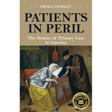 Patients in Peril: The Demise of Primary Care in America