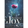 Reclaimed Joy: Discovering the God of Wonders in Your Whys
