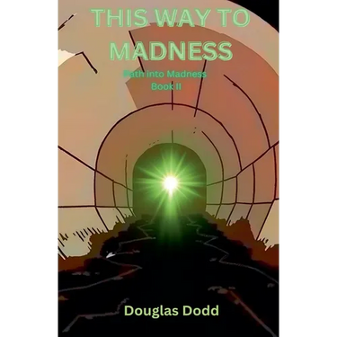 This Way To Madness