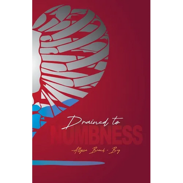 Drained to Numbness