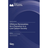 Offshore Renewables for a Transition to a Low Carbon Society