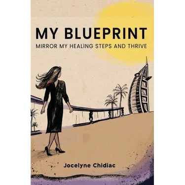 My Blueprint: Mirror My Healing Steps and Thrive