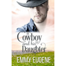 A Cowboy and his Daughter: A Johnson Brothers Novel