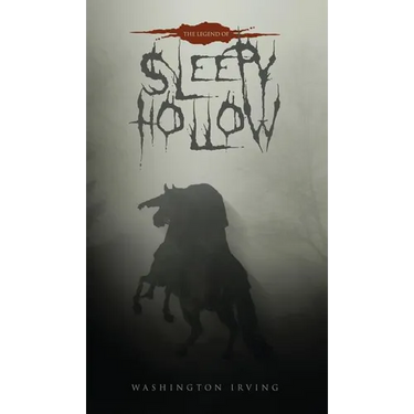 The Legend of Sleepy Hollow: The Original 1820 Edition