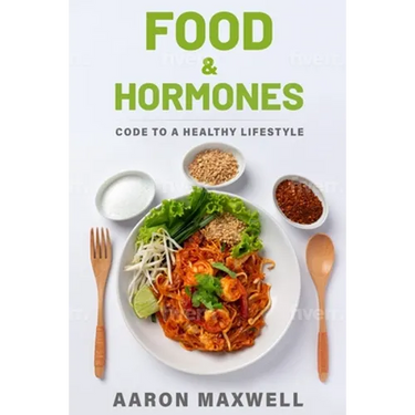 Food and Hormones: Code to a healthy lifestyle
