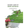 Islamic Laws of Death and Burial
