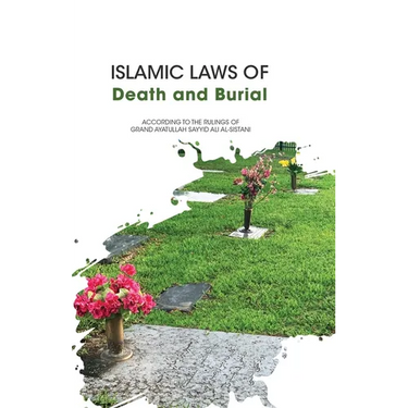 Islamic Laws of Death and Burial