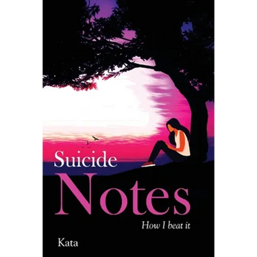 Suicide Notes: How I beat it
