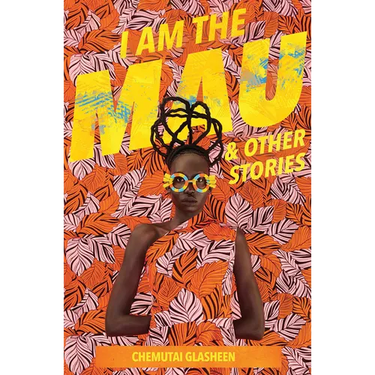 I Am the Mau and other stories
