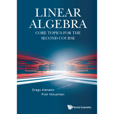 Linear Algebra: Core Topics for the Second Course