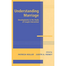 Understanding Marriage: Developments in the Study of Couple Interaction