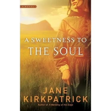 A Sweetness to the Soul