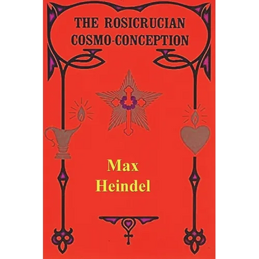 The Rosicrucian Cosmo Conception