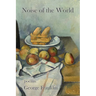 Noise of the World