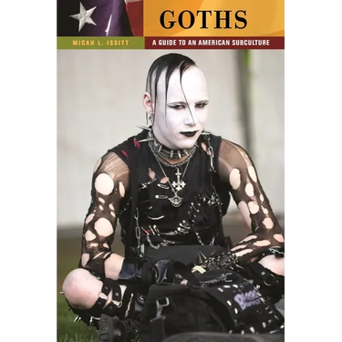Goths: A Guide to an American Subculture