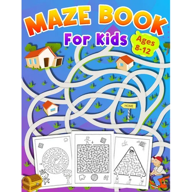 Maze Book For Kids Ages 8-12: activity book for kids ages 8-12 great gift for boys & girls ages 6-12, Workbook for Games, Puzzles, and Problem-Solving