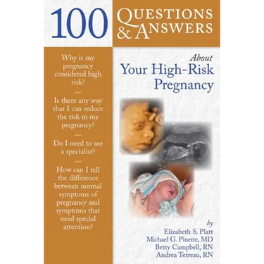 100 Q&as about Your High-Risk Pregnancy