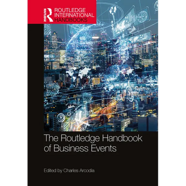 The Routledge Handbook of Business Events