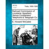 Railroad Commission of Louisiana, Appellant, Versus Cumberland Telephone & Telegraph Co.